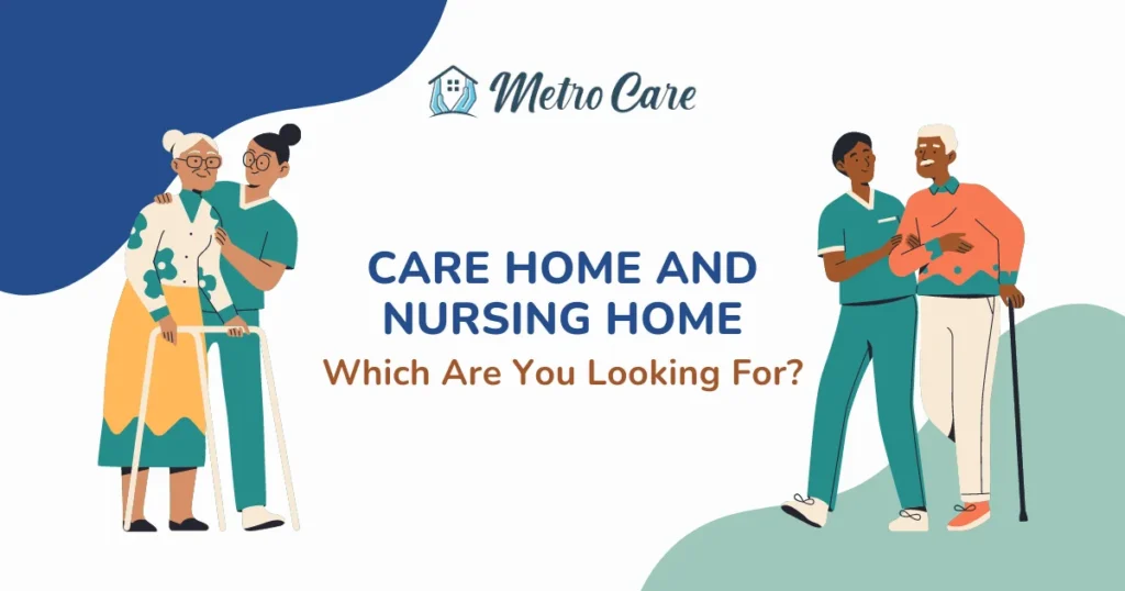 Difference between care home and nursing home London, UK