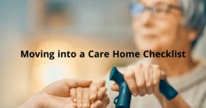 Moving into a Care Home Checklist