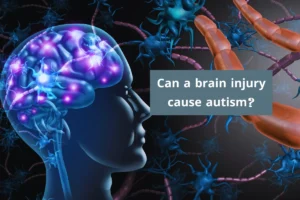 can a brain injury cause autism